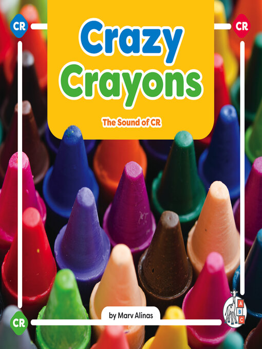 Title details for Crazy Crayons by Marv Alinas - Available